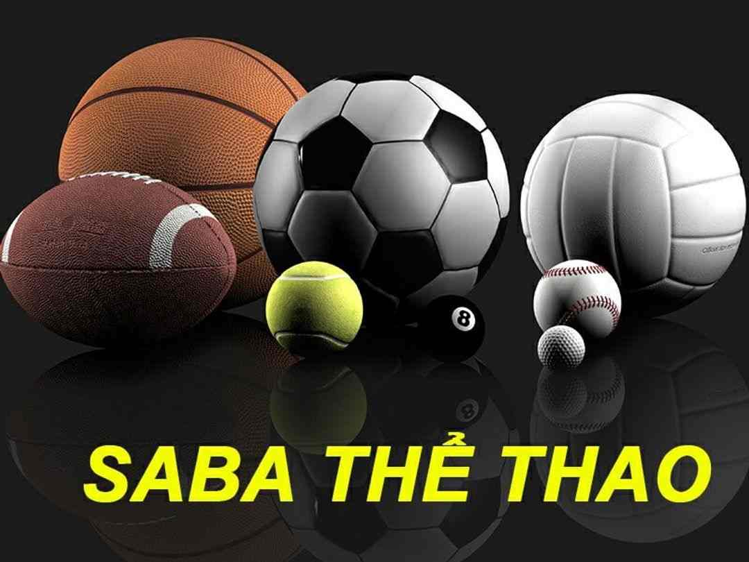Saba là cái tên nổi tiếng trong lĩnh vực cá độ thể thao